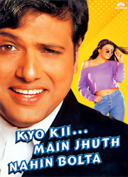 Kyo Kii... Main Jhuth Nahin Bolta